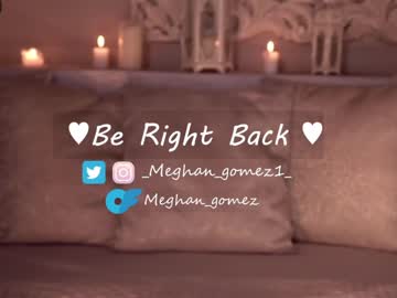 cam girl porn _meghan_gomez1_ image #6807669