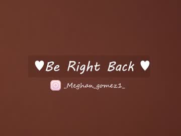 cam girl porn _meghan_gomez1_ image #3719080