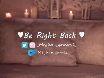 cam girl porn _meghan_gomez1_ image #5704112